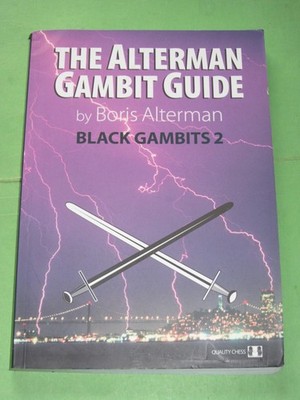 Chess The Alterman Gambit Guide Black Gambits 2 Boris Alterman PB