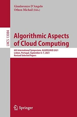 Algorithmic Aspects of Cloud Computing : 6th Internatio - Trade Paperback NEW Ot