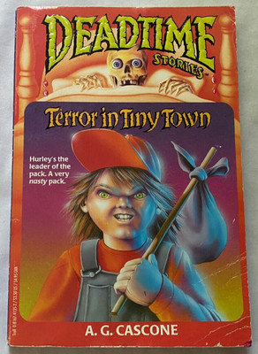 Deadtime Stories #1 Terror in Tiny Town by A.G. Cascone 1996 Paperback Book