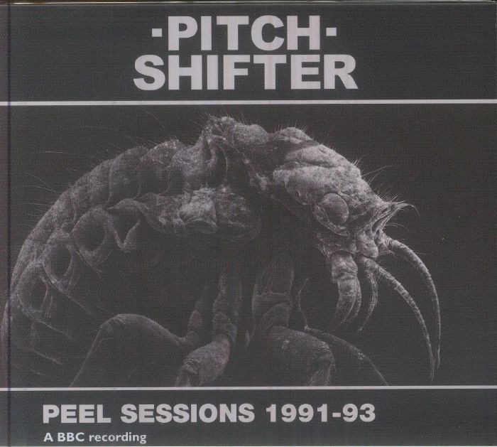 PITCHSHIFTER - Peel Sessions 1991-93 - CD