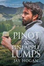 Pinot and Pineapple Lumps (Southern Lights) by Hogan, Jay [Paperback]
