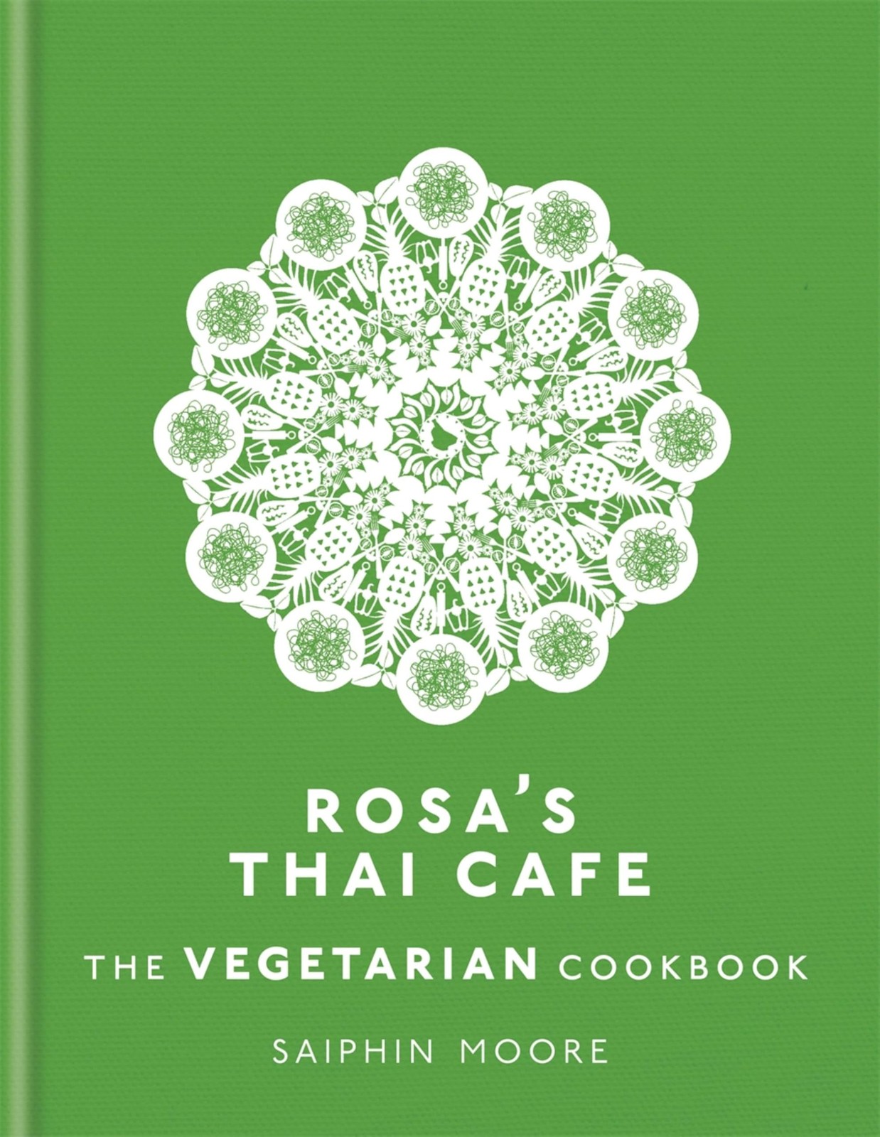 Rosas Thai Cafe, The Vegetarian Cookbook By Saiphin Moore, Hardback NEW - Image 13