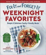 Fix-It and Forget-It Weeknight Favorites: Simple & D...