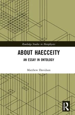 About Haecceity: An Essay in Ontology by Matthew Davidson Hardcover Book