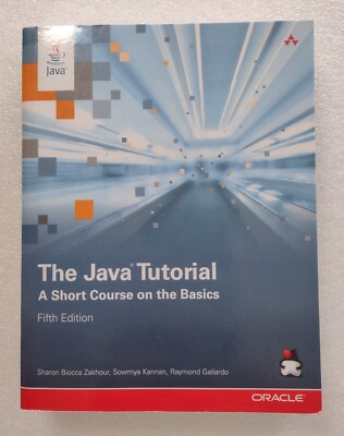 ''The Java Tutorial'' by Zakhour, Kannan, Gallardo - New Condition FREE SHIPPING