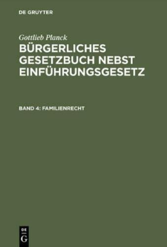 Bürgerliches Gesetzbuch nebst Einführungsgesetz, Band 4, Familienrech (Hardback)