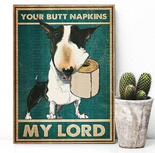 Awesome for Dog Lovers - Funny Bathroom- Bull Terrier - Your Tin Metal Signs