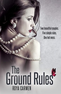 The Ground Rules Paperback by Roya Carmen