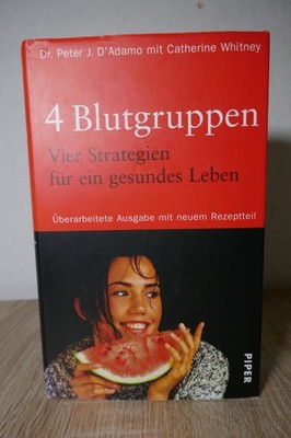  DR.D'ADAMO&C.WHITNEY 4 BLUTGRUPPEN VIER STRATEGIEN FÜR EIN GESUNDES LEBEN GEBU