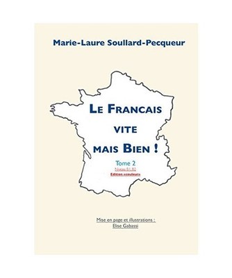 Le Français Vite mais Bien tome 2 couleur, Marie-Laure Soullard-Pecqueur