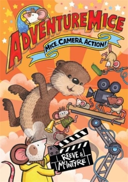 Adventuremice: Mice, Camera, Action! Sarah Mcintyre-image