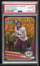 2023 Bowman U Chrome Gold Shimmer Refractor 35/50 Grant Wells PSA 10 GEM MT 2h5