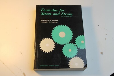Formulas for Stress and Strain Roark 5th edition 1984 paperback