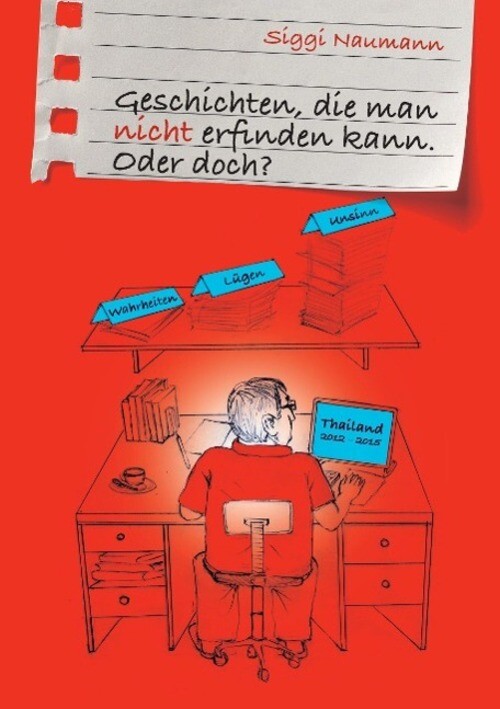 Thumbnail - Geschichten, Die Man Nicht Erfinden Kann. Oder Doch? Siggi Naumann