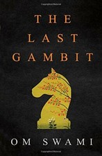 The Last Gambit English, Paperback, Om Swami POPULAR EDITION BOOK