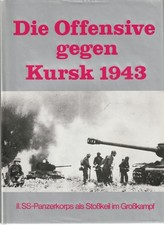 Die Offensive gegen Kursk 1943 von Silvester Stadler