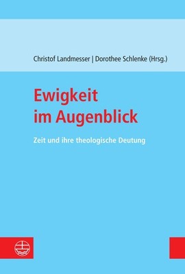 Christof Landmesser Ewigkeit im Augenblick