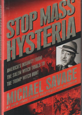 Stop Mass Hysteria: America's Insanity from the Salem Witch Trials Hardcover New