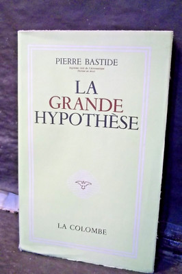 Bastide. DIE GROSSE HYPOTHESE. Evolution. Paläontologie. Mineralogie.Zivilisation