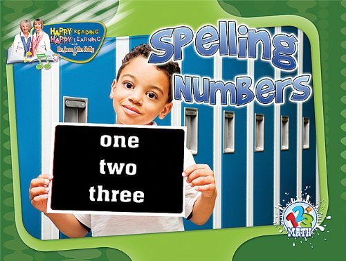 SPELLING NUMBERS (HAPPY READING HAPPY LEARNING : MATH) By Jean Feldman ...