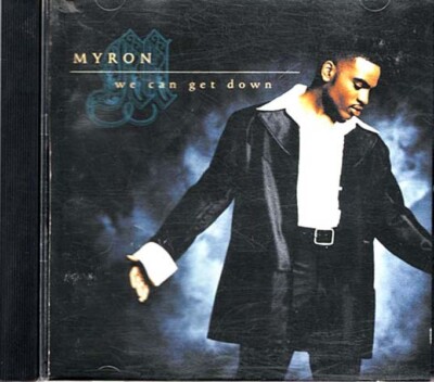 We Can Get Down ~ Myron ~ Funk / Soul ~ CD ~ Used VG