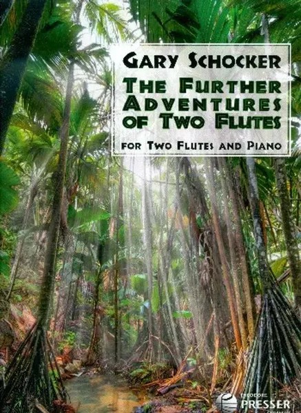 Gary Schocker | The Further Adventures Of Two Flutes | For Two Flutes And Piano-image