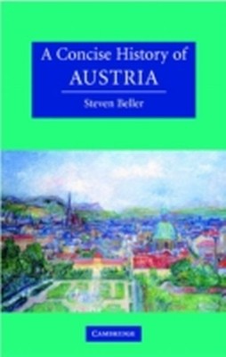 Steven Beller / A Concise History of Austria9780521478861