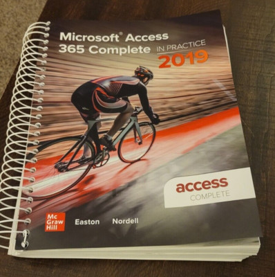 Microsoft Access 365 Complete: in Practice, 2019 Edition by Randy Nordell and...