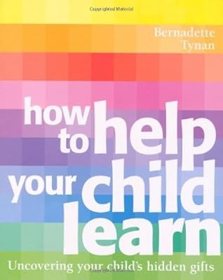 How to Help Your Child to Learn, Bernadette Tynan, Used; Very Good Book