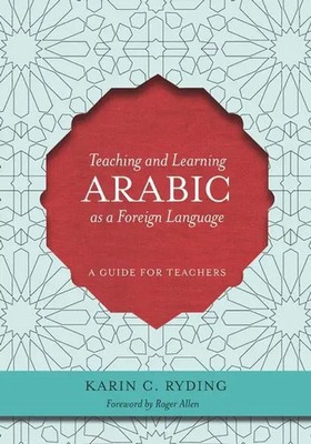 Teaching and Learning Arabic as a Foreign Language | A Guide for Teachers | Buch