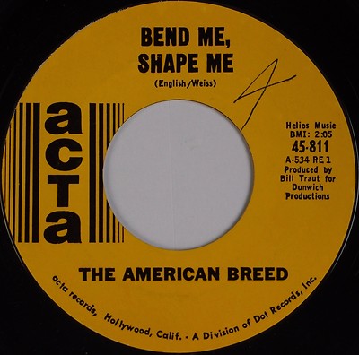 THE AMERICAN BREED: Bend Me, Shape Me / Mindrocker ACTA  67 Psych 45 VG++