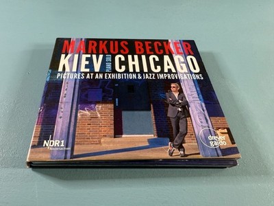 Markus Becker  Kiev Chicago Pictures At An Exhibition & Jazz Improvisation 2 CDs