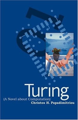 Turing (A Novel about Computation) (The MIT Press) - Papadimitriou, Christos H.