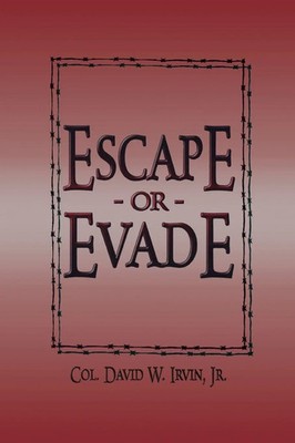 David W. Irvin | Escape or Evade | Taschenbuch | Englisch (2002) | Turner