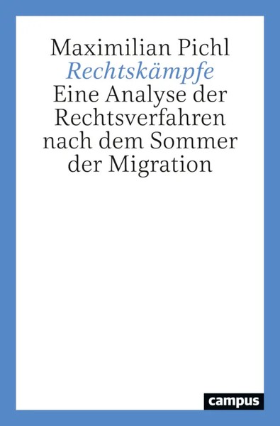 RechtskäMpfe | Eine Analyse Der Rechtsverfahren Nach Dem Sommer Der Migration-image