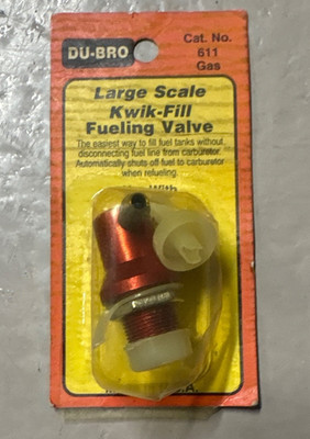 DU-BRO LARGE SCALE KWIK-FILL FUELING VALVE FOR GASOLINE # 611 METAL PROBE NOS