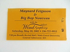 Ticket Stub MAYNARD FERGUSON & BIG BOP NOUVEAU May 2002 Wake Forest Univ  #12487