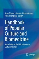 Handbook Of Popular Culture And Biomedicine Heiner Fangerau