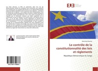 Le ContrôLe De La Constitutionnalité Des Lois Et RèGlements Blanchard Nkanza