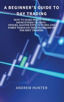 A Beginner's Guide To Day Trading | Andrew Hunter | Englisch | Buch | Gebunden