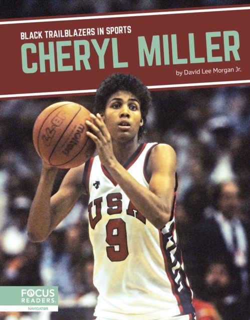 Cheryl Miller by David Lee Morgan Jr. (Paperback Book)
