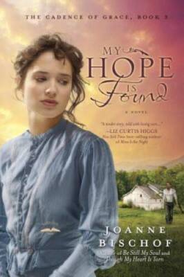 My Hope Is Found: The Cadence of Grace, Book 3 - Paperback - GOOD