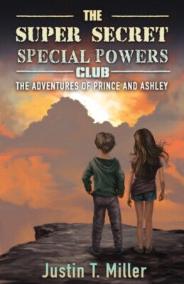 Miller - The Super Secret Special Powers Club The Adventures of Princ - J555z