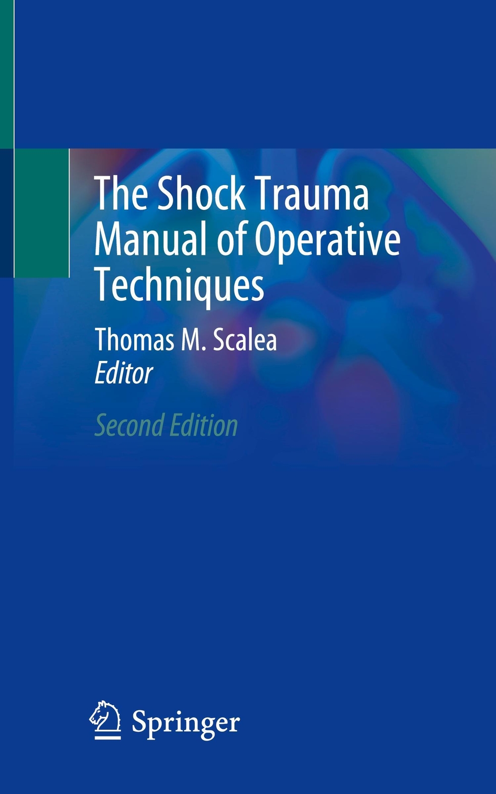 Thumbnail - The Shock Trauma Manual Of Operative Techniques | Thomas M. Scalea |