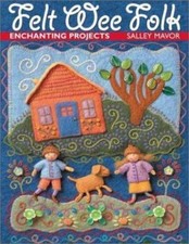 Felt Wee Folk: Enchanting Projects - 1571201939, Salley Mavor, paperback