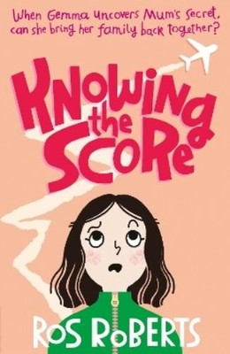 Ros Roberts Knowing the Score (Taschenbuch)