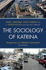 The Sociology of Katrina: Perspectives on a Modern Catastrophe by David L. Bruns