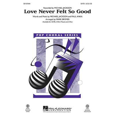 Love Never Felt So Good 2-Part by Michael Jackson Arranged by Mark Brymer