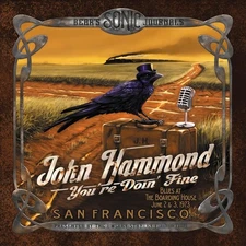 JOHN HAMMOND BEARS SONIC JOURNALS: YOURE DOIN FINE NEW CD