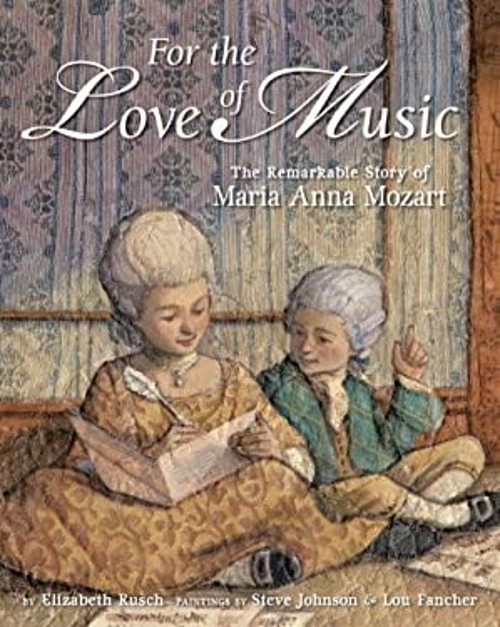 For the Love of Music : The Remarkable Story of Maria Anna MozartFree US Delivery | ISBN:1582463913